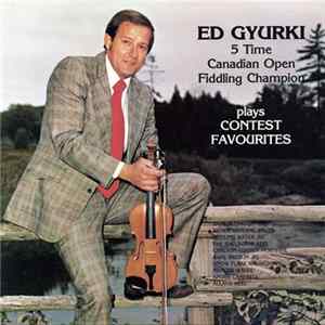 Ed Gyurki - Plays Contest Favourites mp3