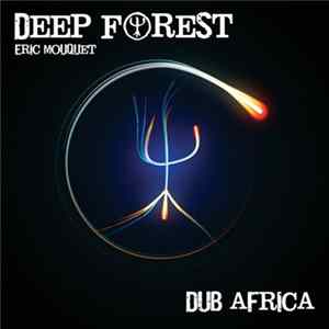 Deep Forest - Dub Africa mp3