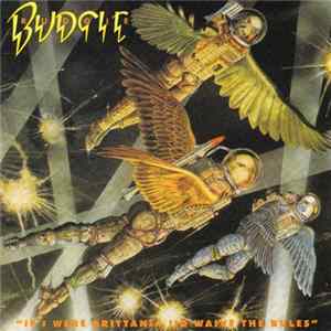 Budgie - If I Were Brittania I'd Waive The Rules mp3