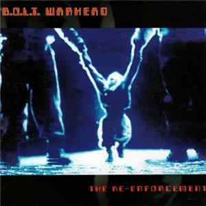 B.O.L.T. Warhead - The Re-Enforcement mp3
