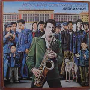 Andy Mackay - Resolving Contradictions mp3
