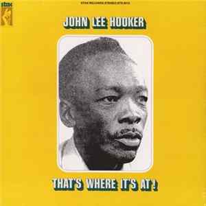 John Lee Hooker - That's Where It's At mp3