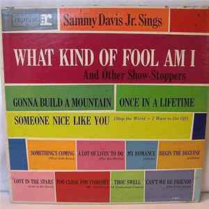 Sammy Davis Jr. - Sammy Davis Jr. Sings What Kind Of Fool Am I And Other Show-Stoppers mp3