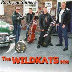 The Wildkats NW - Rock You Sinners mp3