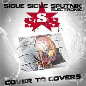 Sigue Sigue Sputnik Electronic - Cover To Covers mp3