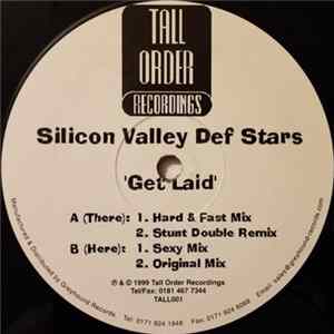 Silicon Valley Def Stars - Get Laid mp3