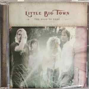 Little Big Town - The Road To Here mp3