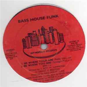 Bass House Funk - Be Where You Are mp3