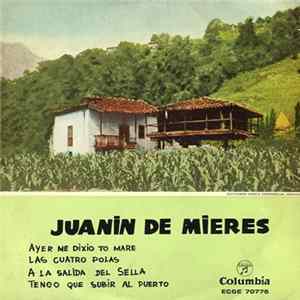 Juanín De Mieres - Ayer Me Dixio To Mare mp3