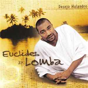 Euclides Da Lomba - Desejo Malandro mp3