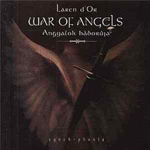 Laren d'Or - War Of Angels - Angyalok Háborúja Synth-phonia mp3