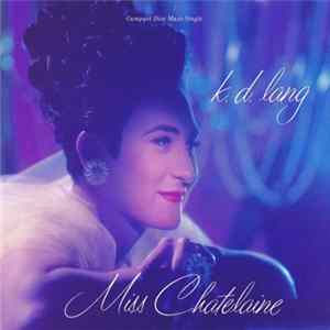 k.d. lang - Miss Chatelaine mp3