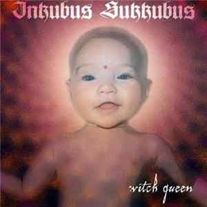 Inkubus Sukkubus - Witch Queen mp3