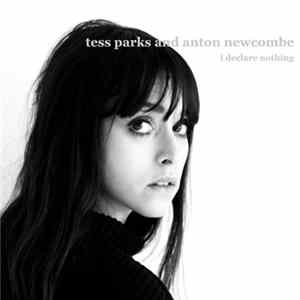 Tess Parks & Anton Newcombe - I Declare Nothing mp3