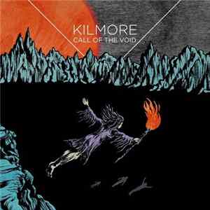 Kilmore - Call Of The Void mp3
