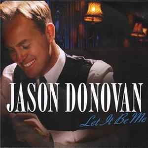 Jason Donovan - Let It Be Me mp3