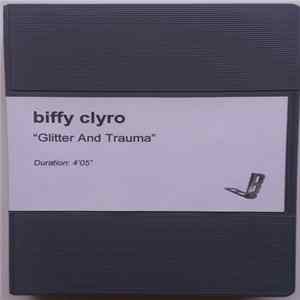 Biffy Clyro - Glitter And Trauma mp3
