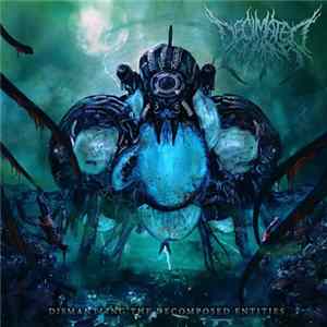 Decimated Humans - Dismantling The Decomposed Entities mp3