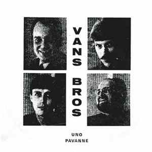 Vans Bro's - Pavanne / Uno mp3