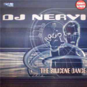 DJ Nervi - The Silicone Dance mp3
