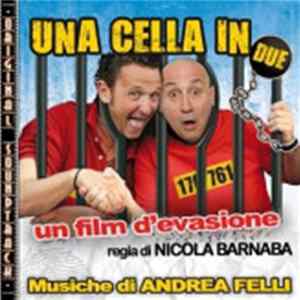 Andrea Felli - Una Cella In Due mp3