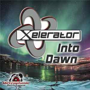 Xelerator - Into Dawn mp3