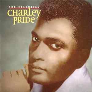 Charley Pride - The Essential mp3