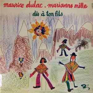 Maurice Dulac . Marianne Mille - Dis À Ton Fils mp3