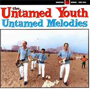 The Untamed Youth - Untamed Melodies mp3
