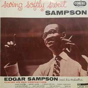 Edgar Sampson And His Orchestra - Swing Softly Sweet Sampson mp3
