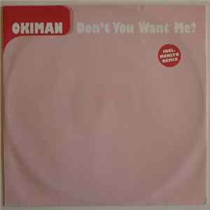 Okiman - Don't You Want Me? mp3