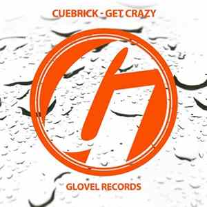 Cuebrick - Get Crazy mp3