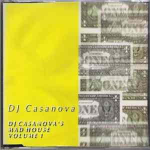 DJ Casanova - DJ Casanova's Mad House Volume 1 mp3