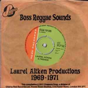 Various - Boss Reggae Sounds: Laurel Aitken Productions 1969 - 1971 mp3