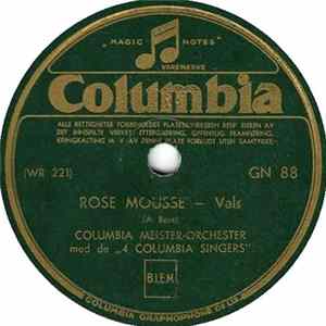 Columbia Meister-Orchester Med De 4 Columbia Singers - Rose Mousse / Mein Traum mp3