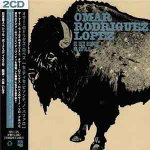 Omar Rodriguez-Lopez - Se Dice Bisonte, No Bùfalo mp3