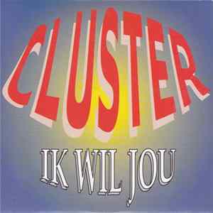 Cluster - Ik Wil Jou mp3