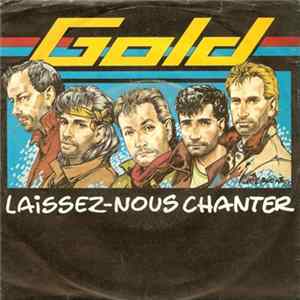 Gold - Laissez-Nous Chanter mp3