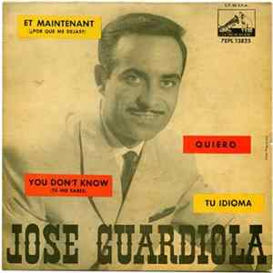 Jose Guardiola - Et Maintenant (¿Por Que Me Dejas?) mp3