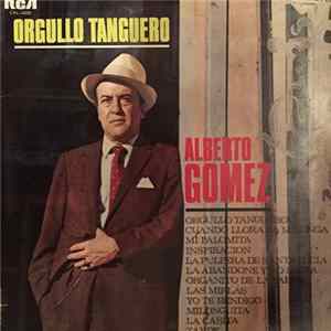 Alberto Gómez - Orgullo Tanguero mp3