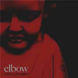 Elbow - World Café Live EP mp3