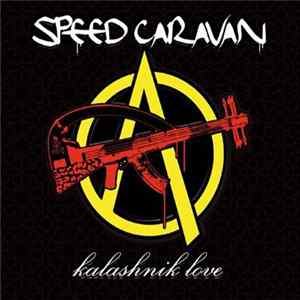 Speed Caravan - Kalashnik Love mp3