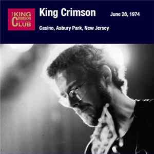 King Crimson - June 28, 1974 - Casino, Asbury Park, New Jersey mp3