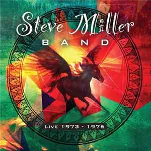 Steve Miller Band - Live 1973 - 1976 mp3