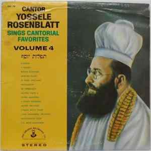 Cantor Yossele Rosenblatt - Sings Cantorial Favorites Volume 4 mp3
