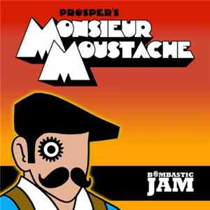 Prosper - Monsieur Moustache mp3