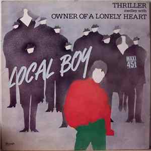 Local Boy - Thriller Medley With Owner Of A Lonely Heart mp3