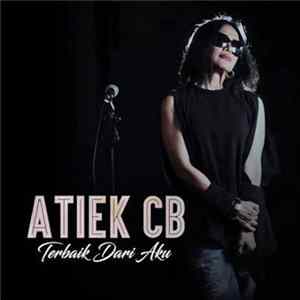 Atiek CB - Terbaik Dari Aku mp3