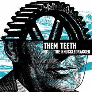 Them Teeth - The Knuckledragger mp3