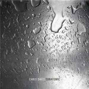 Chris Davis - Subatomic mp3